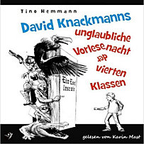 David Knackmanns unglaubliche Vorlesenacht der vierten Klassen David Knackmanns unglaubliche Vorlesenacht der vierten Klassen