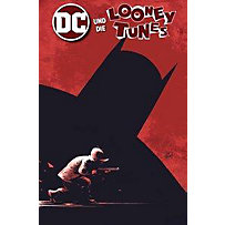 DC und die Looney Tunes DC und die Looney Tunes