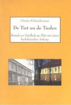 De Tiet und de Tieden - Günter Schmedemann | 