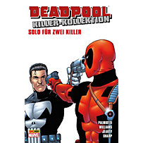 Deadpool Killer-Kollektion: 12 Deadpool Killer-Kollektion 12 - Solo für zwei Killer Deadpool Killer-Kollektion: 12 Deadpool Killer-Kollektion 12 - Solo für zwei Killer