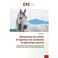 Découverte du métier d'ingénieur de recherche en génétique équine Découverte du métier d'ingénieur de recherche en génétique équine