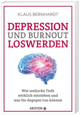Depression und Burnout loswerden - Klaus Bernhardt | 