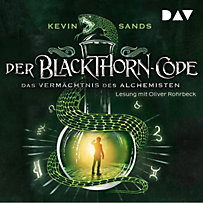Der Blackthorn-Code: Der Blackthorn-Code – Das Vermächtnis des Alchemisten Der Blackthorn-Code: Der Blackthorn-Code – Das Vermächtnis des Alchemisten