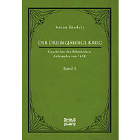 Der Dreißigjährige Krieg. Geschichte des Böhmischen Aufstandes von 1618 Der Dreißigjährige Krieg. Geschichte des Böhmischen Aufstandes von 1618