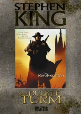 Der Dunkle Turm - Graphic Novel Band 1: Der Revolvermann - Stephen King | 