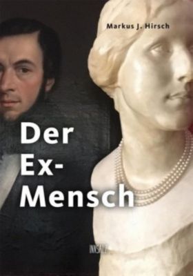Der Ex-Mensch - Markus J. Hirsch | 