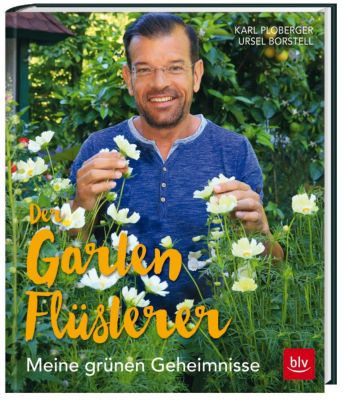 Der Gartenflüsterer - Karl Ploberger | 