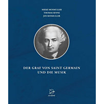 Der Graf von Saint Germain und die Musik Der Graf von Saint Germain und die Musik