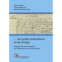 ... der größte Gottesdienst ist die Predigt ... der größte Gottesdienst ist die Predigt