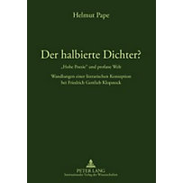 Der halbierte Dichter? - Hohe Poesie und profane Welt Der halbierte Dichter? - Hohe Poesie und profane Welt