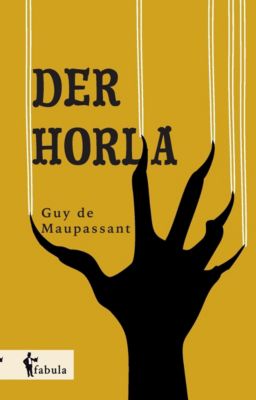 Der Horla - Guy de Maupassant | 