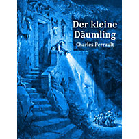 Der kleine Däumling Der kleine Däumling