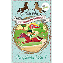 Der kunterbunte Waldenhof: 1 Der kunterbunte Waldenhof: Ponychaos hoch sieben - Band 1 Der kunterbunte Waldenhof: 1 Der kunterbunte Waldenhof: Ponychaos hoch sieben - Band 1