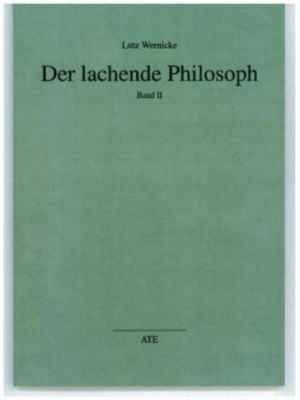Der lachende Philosoph - Lutz Wernicke | 