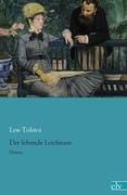 Der lebende Leichnam - Leo N. Tolstoi | 