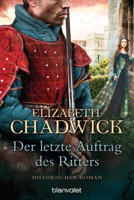 Der letzte Auftrag des Ritters - Elizabeth Chadwick | 