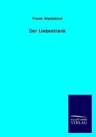 Der Liebestrank - Frank Wedekind | 