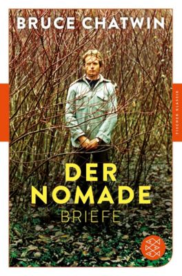 Der Nomade Buch Von Bruce Chatwin Portofrei Bei Weltbildde - 