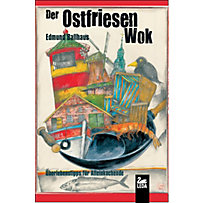 Der Ostfriesen-Wok: Überlebenstipps für Alleinkochende Der Ostfriesen-Wok: Überlebenstipps für Alleinkochende