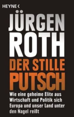 Der stille Putsch - Jürgen Roth | 