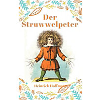 Der Struwwelpeter Der Struwwelpeter
