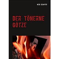 Der Tönerne Götze Der Tönerne Götze