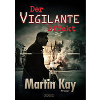 Der Vigilante-Effekt Der Vigilante-Effekt