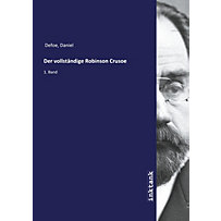 Der vollständige Robinson Crusoe Der vollständige Robinson Crusoe