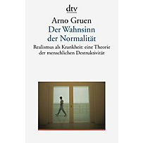 Der Wahnsinn der Normalität Der Wahnsinn der Normalität