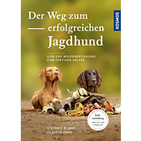 Der Weg zum erfolgreichen Jagdhund Der Weg zum erfolgreichen Jagdhund