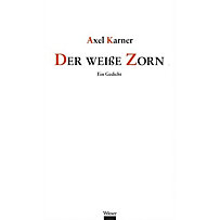 Der weiße Zorn Der weiße Zorn