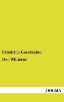 Der Wilderer - Friedrich Gerstäcker | 