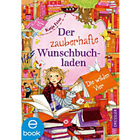 Der zauberhafte Wunschbuchladen: Der zauberhafte Wunschbuchladen 4 Der zauberhafte Wunschbuchladen: Der zauberhafte Wunschbuchladen 4