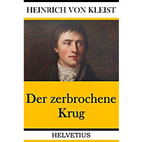 Der zerbrochene Krug Der zerbrochene Krug