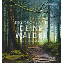 Deutschland deine Wälder Deutschland deine Wälder