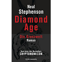 Diamond Age - Die Grenzwelt Diamond Age - Die Grenzwelt