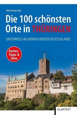 Die 100 Schonsten Orte In Thuringen Buch Versandkostenfrei