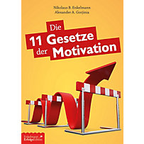 Die 11 Gesetze der Motivation Die 11 Gesetze der Motivation