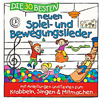 Die 30 besten neuen Spiel- und Bewegungslieder Die 30 besten neuen Spiel- und Bewegungslieder