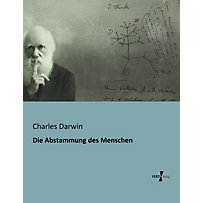 Die Abstammung des Menschen Die Abstammung des Menschen