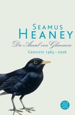 Die Amsel von Glanmore - Seamus Heaney | 