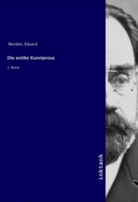 Die antike Kunstprosa - Eduard Norden | 