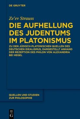 Die Aufhellung des Judentums im Platonismus - Ze'ev Strauss | 