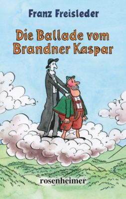 Die Ballade vom Brandner Kaspar - Franz Freisleder | 