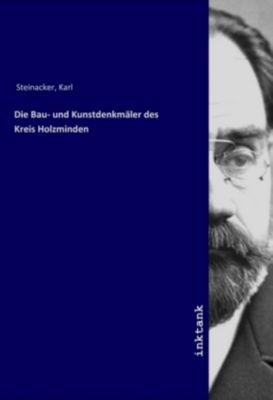 Die Bau- und Kunstdenkmäler des Kreis Holzminden - Karl Steinacker | 