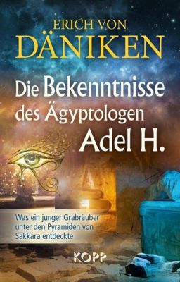 Die Bekenntnisse Des ägyptologen Adel H Buch - 