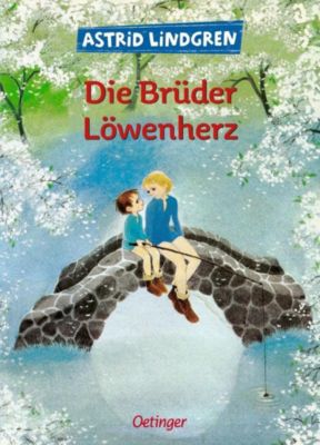 Die Brüder Löwenherz - Astrid Lindgren | 