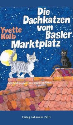 Die Dachkatzen vom Basler Marktplatz - Yvette Kolb | 