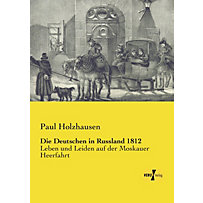 Die Deutschen in Russland 1812 Die Deutschen in Russland 1812