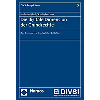 Die digitale Dimension der Grundrechte Die digitale Dimension der Grundrechte